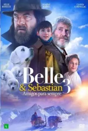 Belle e Sebastian 3 - Amigos para Sempre Dublado Torrent BluRay 1080p - Download