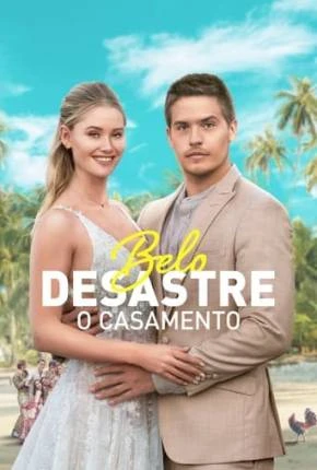 Belo Desastre – O Casamento Dublado e Dual Áudio Torrent BluRay 1080p – Download