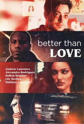 Better Than Love – Legendado  Torrent 720p 1080p – Download [2019]