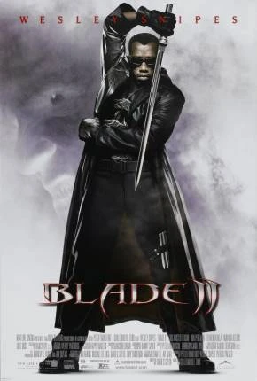 Blade 2 – O Caçador de Vampiros – Blade II Dublado e Dual Áudio Torrent BluRay 1080p – Download