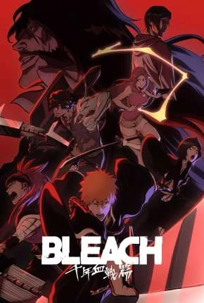 Bleach: Thousand-Year Blood War – 1ª Temporada – Legendado  Torrent 1080p – Download