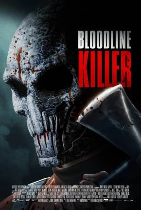 Bloodline Killer – Legendado e Dublado Não Oficial  Torrent 1080p – Download
