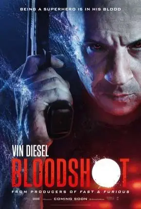 Bloodshot – Legendado  Torrent 720p 1080p – Download [2020]