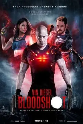 Bloodshot Dublado e Dual Áudio Torrent 720p 4K 1080p – Download [2020]