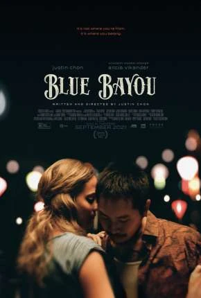 Blue Bayou Dublado e Dual Áudio Torrent BluRay 1080p – Download [2022]