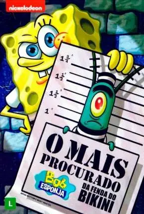 Bob Esponja – O Mais Procurado da Fenda do Bikini Legendado Torrent DVDRip – Download [2015]