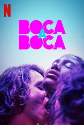 Boca a Boca – 1ª Temporada Nacional Torrent 720p 1080p – Download