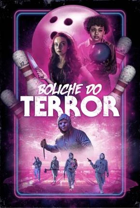 Boliche do Terror Dublado e Dual Áudio Torrent 1080p – Download