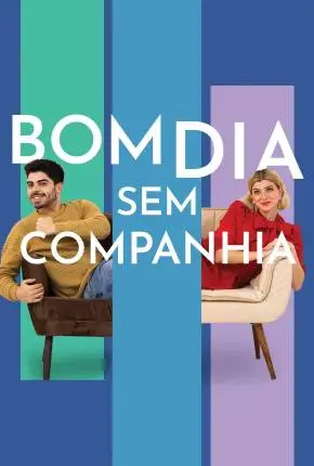 Baixar Filme Bom Dia Sem Companhia Nacional Torrent 1080p – Download [TORBRASIL]