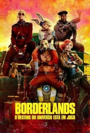 Borderlands – O Destino do Universo Está em Jogo Dublado e Dual Áudio Torrent 720p 4K 1080p – Download