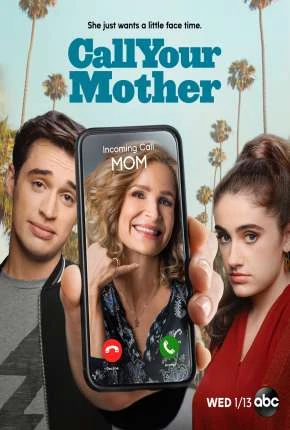 Call Your Mother - 1ª Temporada Legendada Torrent 720p 1080p - Download