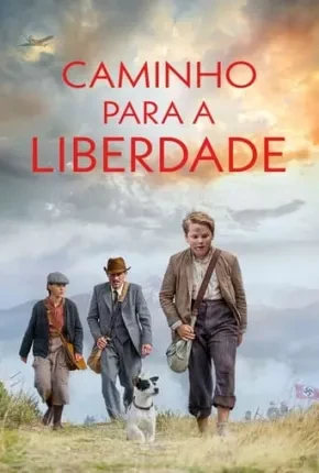 Caminho Para a Liberdade Dublado e Dual Áudio Torrent TS CAM 1080p - Download