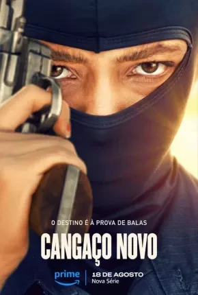 Cangaço Novo – 1ª Temporada Nacional Torrent 1080p – Download