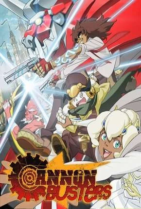 Cannon Busters – 1ª Temporada Completa Dublado e Dual Áudio Torrent 720p – Download