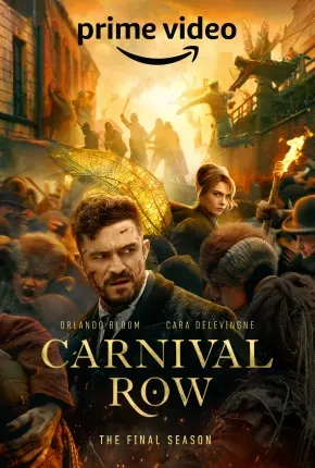 Carnival Row – 2ª Temporada Legendada  Torrent 720p 2160p 1080p – Download
