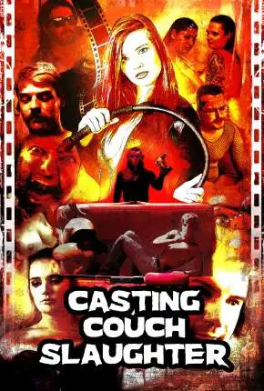 Casting Couch Slaughter – Legendado  Torrent 720p – Download [2021]
