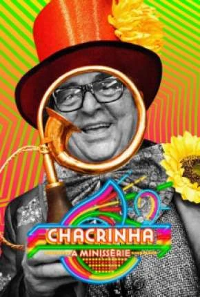 Chacrinha – A Minissérie Completa Nacional Torrent 720p – Download