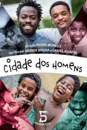 Cidade dos Homens – Minissérie Nacional Torrent 720p – Download