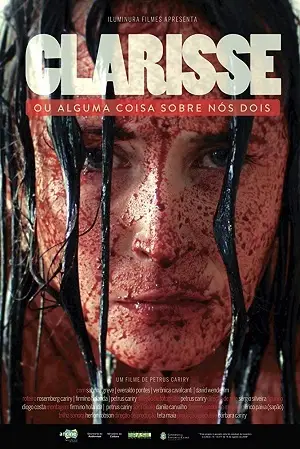 Clarisse ou Alguma Coisa Sobre Nós Dois Nacional Torrent 720p – Download [2018]