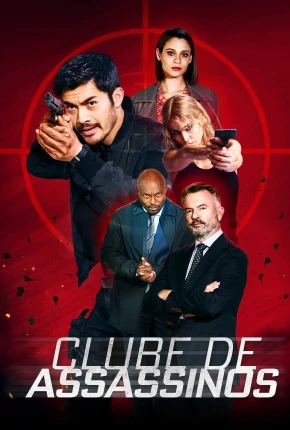 Assassin Club / Clube de Assassinos Dublado e Dual Áudio Torrent 1080p - Download
