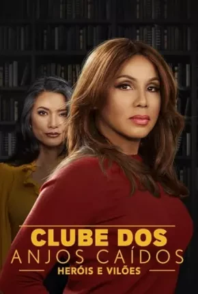 Clube dos Anjos Caídos - Heróis e Vilões Dublado e Dual Áudio Torrent 1080p - Download