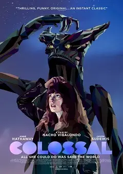 Colossal Dublado e Dual Áudio Torrent BluRay 720p 1080p – Download [2017]
