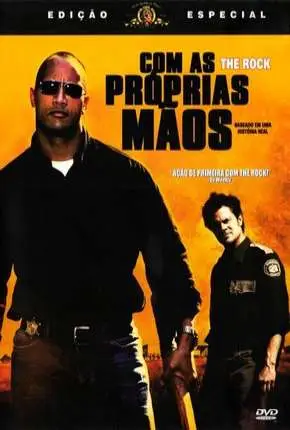 Com as Próprias Mãos – Walking Tall Dublado e Dual Áudio Torrent BluRay 720p 1080p – Download [2004]