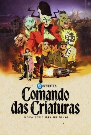 Comando das Criatura – 1ª Temporada Dublado e Dual Áudio Torrent 1080p – Download