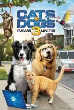 Como Cães e Gatos 3 – Peludos Unidos! – Legendado  Torrent 1080p – Download [2020]
