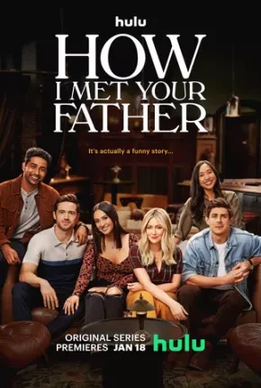 Como Eu Conheci Seu Pai – How I Met Your Father 2ª Temporada Legendada  Torrent 720p 1080p – Download