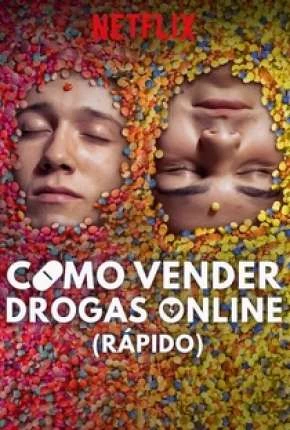 Como Vender Drogas Online – Rápido – 2ª Temporada Completa Dublada e Dual Áudio Torrent 720p 1080p – Download