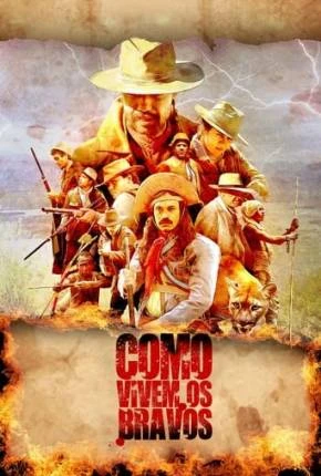 Como Vivem os Bravos Nacional Torrent 1080p – Download