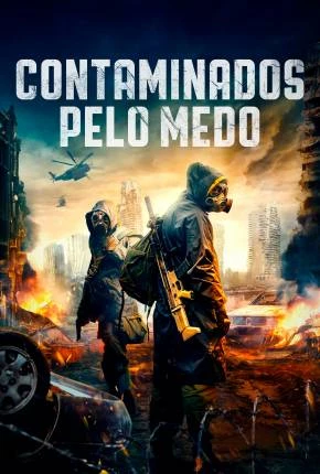 Contaminados Pelo Medo Dublado e Dual Áudio Torrent 1080p – Download