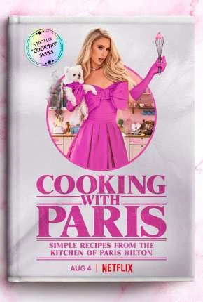 Cozinhando com Paris Hilton – 1ª Temporada Completa Legendada  Torrent 720p 1080p – Download