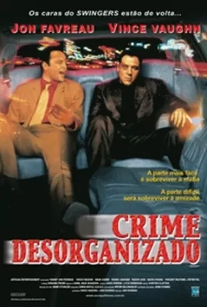 Crime Desorganizado Dublado e Dual Áudio  DVDRip DVD-R 720p 480p 1080p – Download [2001]