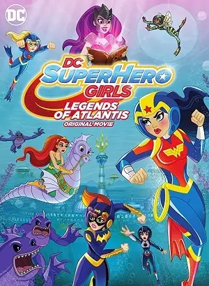 DC Super Hero Girls – Lendas de Atlântida Dublado e Dual Áudio Torrent 720p 1080p – Download [2018]