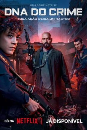 DNA do Crime – 1ª Temporada Nacional Torrent 720p 1080p – Download