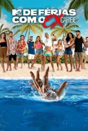 De Férias Com o Ex Caribe 1ª Temporada Nacional Torrent 1080p – Download
