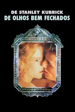 De Olhos Bem Fechados Dublado Torrent DVDRip 720p – Download [1999]
