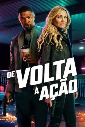 De Volta a Ação Dublado e Dual Áudio Torrent 1080p – Download