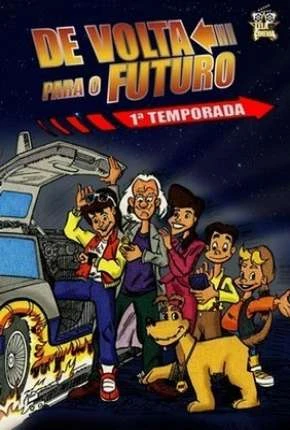 De Volta para o Futuro – Série Animada Dublado Torrent TVRip 480p – Download