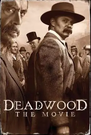 Deadwood – O Filme Legendado  Torrent 720p 1080p – Download [2019]