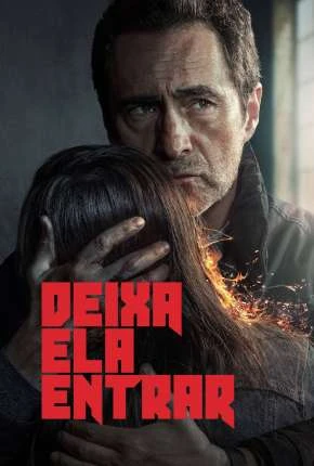 Deixa Ela Entrar – 1ª Temporada Legendada  Torrent 720p 4K 1080p – Download