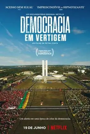 Democracia em Vertigem (Oscar 2020) Nacional Torrent 1080p – Download [2019]