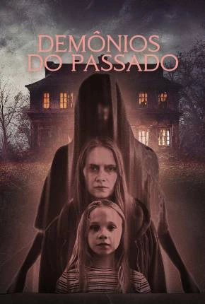 Demônios do Passado Dublado e Dual Áudio Torrent 1080p – Download