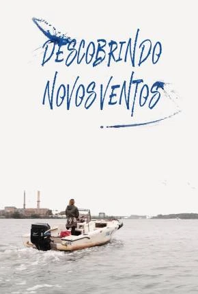 Descobrindo Novos Ventos Dublado e Dual Áudio Torrent 1080p – Download