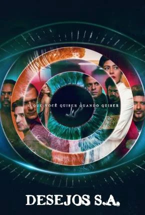 Desejos S.A. – 1ª Temporada Nacional Torrent 1080p – Download