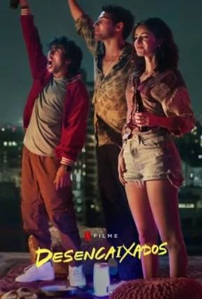Desencaixados Dublado e Dual Áudio Torrent 1080p – Download