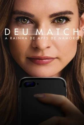 Deu Match – A Rainha de Apps de Namoro Dublado e Dual Áudio Torrent 1080p – Download