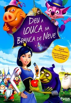Deu a Louca na Branca de Neve Dublado e Dual Áudio Torrent  – Download [2009]